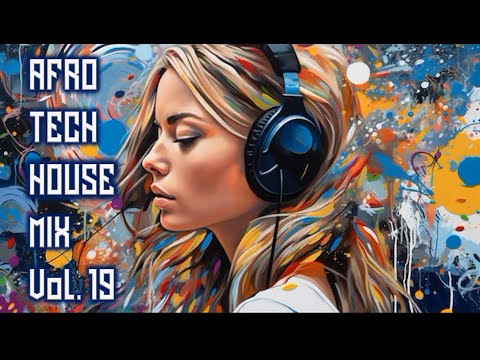DEEP AFRO HOUSE MIX VOL. 19 - Jamek Ortega · CLARAA · Ajna · Joezi · Andrey Exx · Faya · Tato