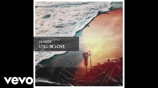 JAHKOY - Still In Love (Audio)