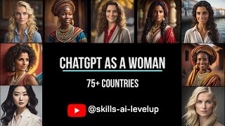 ChatGPT Envisions Itself as Women in Their Thirties from 75+ Countries