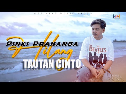 PINKI PRANANDA - HILANG TAUTAN CINTO ( OFFICIAL MUSIC VIDEO )