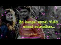 Kaatru Veesum Un Vaasam Neram Whatsapp Status