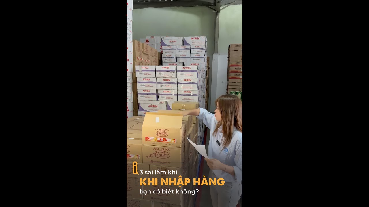 Top 3 sai lầm dễ gặp khi nhập hàng