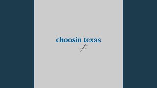 choosin texas