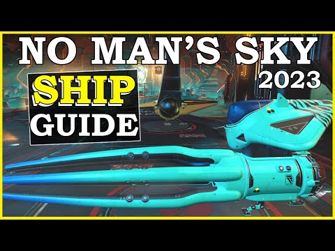 No Mans Sky Ship Guide 2023 | NMS How To Get The Best Ships