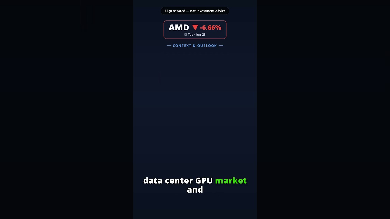 Why Is Advanced Micro Devices Stock Tumbling Today? AMD -6.66% (Jun 23)