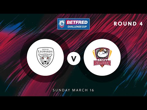 Highlights | Leigh Leopards v Batley Bulldogs | 2025 Betfred Challenge Cup | Round 4