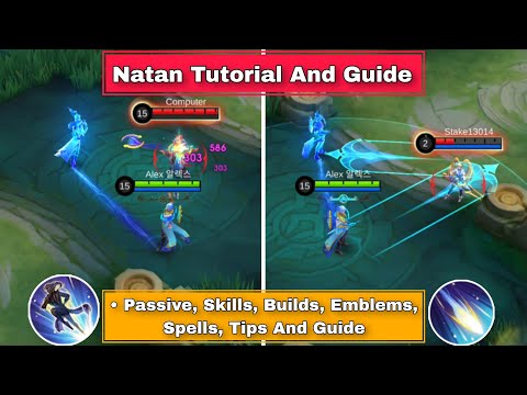 How To Use Natan Mobile Legends | Advance Tips And Guide