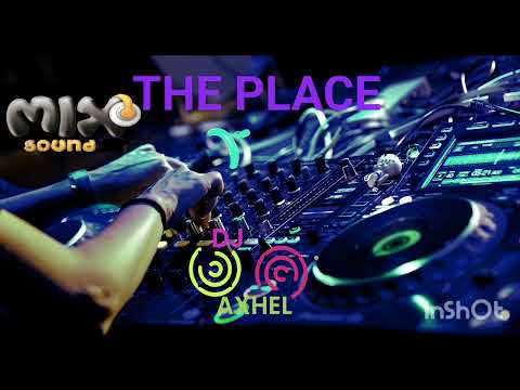 Session by Dj Axhel (The Place)