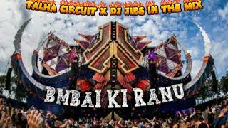 Download lagu RANU BAMBAI KI RANU - { TALHA ♔ CIRCUIT X DJ JIBS } ELECTRO 🤖 mp3