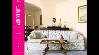 Matthew E.  White -  Holy Moly (Fresh Blood / 2015)