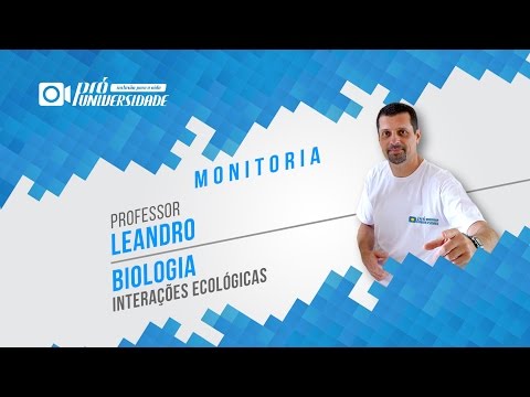 Monitoria Ao Vivo - Biologia - Interações Ecológicas - Prof. Leandro