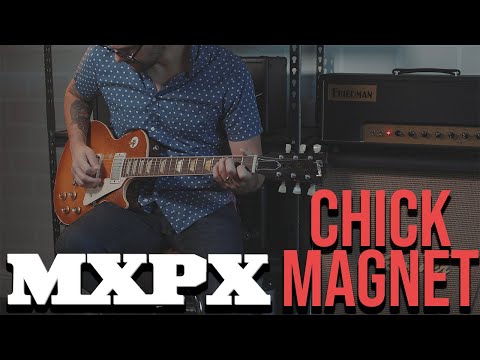 Chick Magnet - MxPx