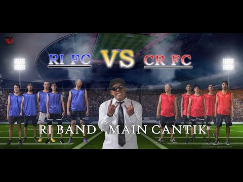 RI BAND - MAIN CANTIK ( Official Music Video)