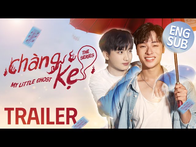 [Official Trailer] CHÀNG KẸ | MY LITTLE GHOST | BOYS LOVE VIETNAM | KC 03.10.2025