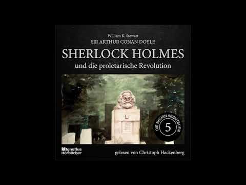 Christoph Hackenberg liest Sherlock Holmes - Die neuen Abenteuer | 5: Die proletarische Revolution