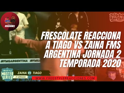 FRESCOLATE REACCIONA A TIAGO VS ZAINA   FMS ARGENTINA   JORNADA 2   Temporada 2020