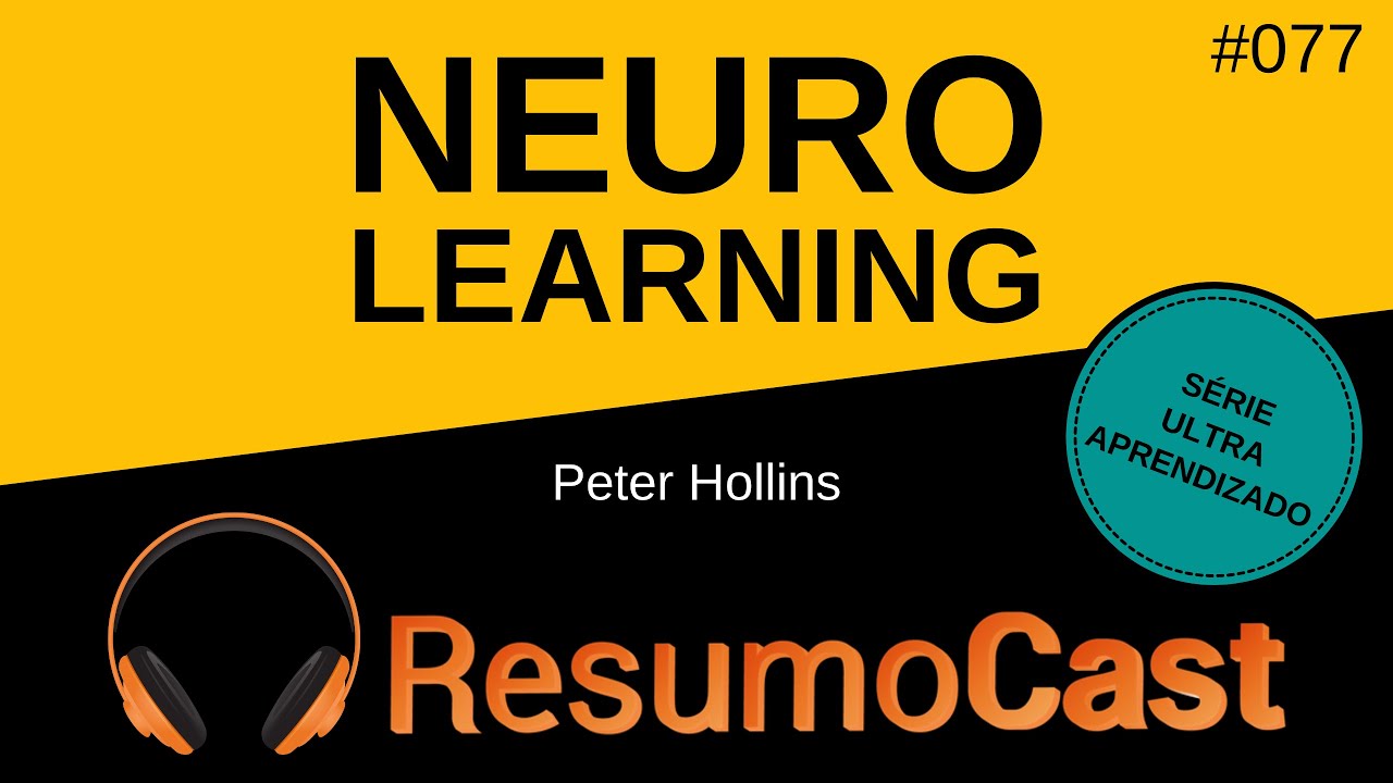 Neuro-Learning - Peter Hollins | T2#077