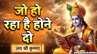 Download lagu Let what is happening be done | Shree Krishna Motivation Speech | Geeta Saar | Krishna Vani | #ge... mp3
