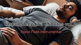 Instant Sleep In 3 Minutes Vol.2, Music To Calm The Mind and Stop Thinking