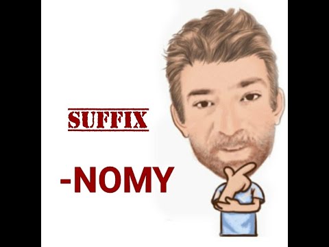 -nomy - English Suffix (80) English Tutor Nick P (Origin)
