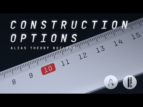 Alias Theory Builder - Construction options