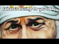 Saibaba S Blessings For You Baba S Message Today DivineBliss1
