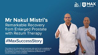 Remarkable Recovery from Enlarged Prostate | Patient Success Story | Max Hospital, Lucknow