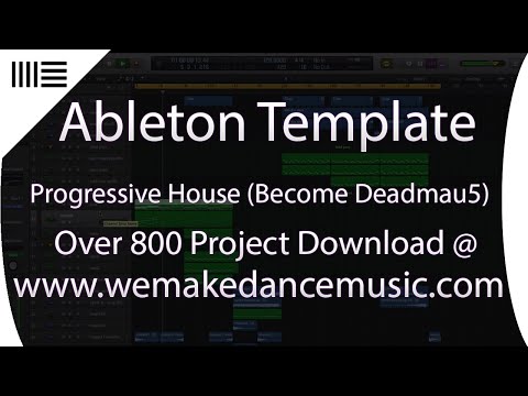 Ableton Live 9 Progressive House Template (Become Deadmau5)