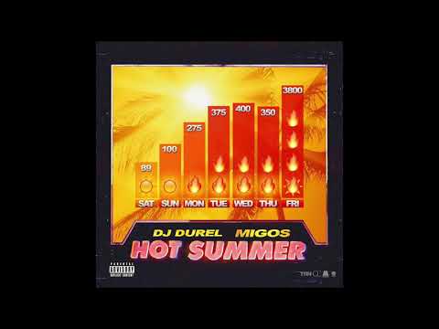 DJ Durel feat Migos   Hot Summer Official Audio