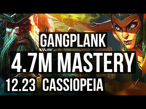 GANGPLANK vs CASSIOPEIA (MID) | 4.7M mastery, 1600+ games, 7/2/7 | EUW Grandmaster | 12.23