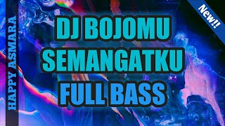 Download lagu DJ BOJOMU SEMANGATKU HAPPY ASMARA REMIX FULL BASS ORIGINAL 2020 mp3