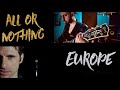 EUROPE |All Or Nothing| FEAT. Steve Johns