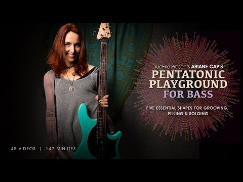Pentatonic Playground For Bass - Introduction  - Ariane Cap