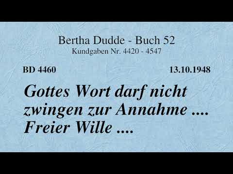 BD 4460 - GOTTES WORT DARF NICHT ZWINGEN ZUR ANNAHME .... FREIER WILLE ....