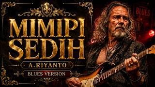 Download lagu MIMPI SEDIH - Tetty Kadi - Cipt A.Riyanto (New Blues Version AI Cover) mp3