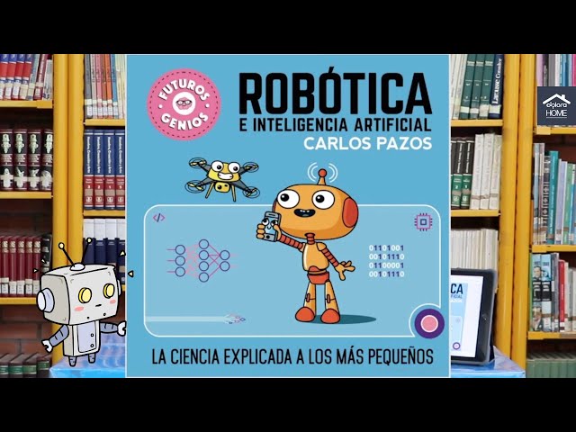 Vídeo relacionado con Robótica e inteligencia artificial (Futuros Genios 5): La ciencia explicada a los más pequeños (Pequeños curiosos)