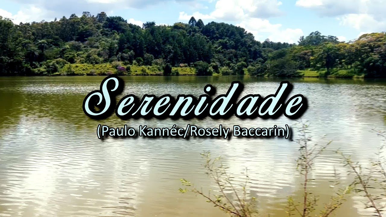 SERENIDADE (Paulo Kannéc/Rosely Baccarin)