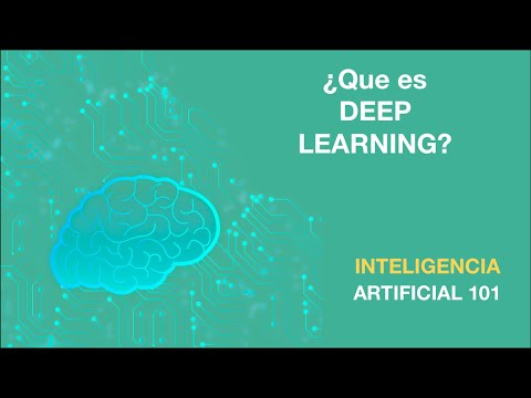 ¿QUÉ ES DEEP LEARNING | 03 Inteligencia Artificial 101 | AprendeIA