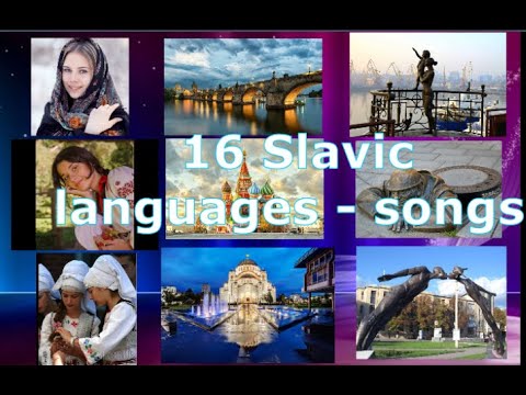 Songs on 16 Slavic Languages - Russian, Polish, Serbian, Bulgarian etc.