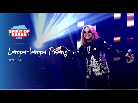 Lampa-lampa Pisang | Den Bisa | Spirit of Sabah 2022 #oldmeetsnew