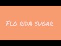 Flo Rida Sugar