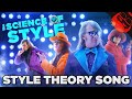 THE SCIENCE OF STYLE Official Style Theory Song