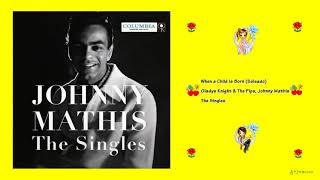 Gladys Knight &amp; The Pips, Johnny Mathis - When a Child Is Born (Soleado)