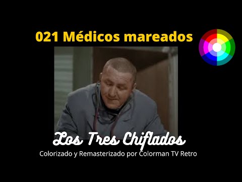 021 Los Tres Chiflados, Médicos mareados - A Color 1937 (Audio Latino) REMASTERIZADO