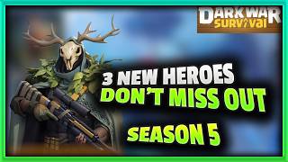 Don't Miss Out on These 3 NEW HEROES in Dark War Survival Season 5