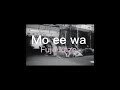 [ Fujii Kaze ] : [ Mo-Eh-Wa ] Romanized Lyrics video
