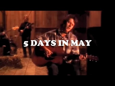 Blue Rodeo - "5 Days In May" [Official Video]