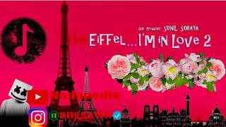 Download lagu full OST  Eiffel... I'm In Love 2 mp3