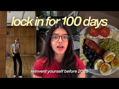 how to reinvent yourself in 100 days | easy steps to CHANGE YOUR LIFE before 2026, lock in NOW