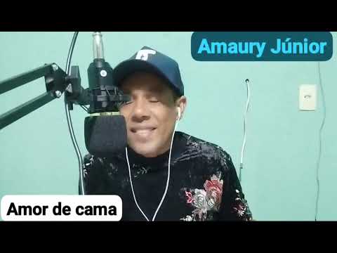Amaury Júnior amor de cama